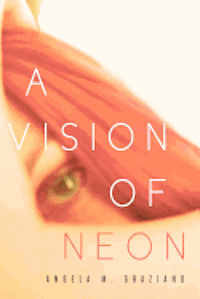 bokomslag A Vision of Neon