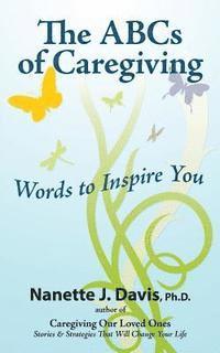 The ABCs of Caregiving: Words to Inspire You