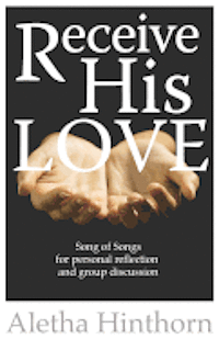 Aletha Hinthorn - Receive His Love, Häftad