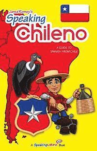 bokomslag Speaking Chileno: A Guide to Spanish from Chile