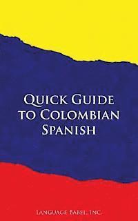 bokomslag Quick Guide to Colombian Spanish