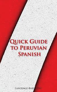 bokomslag Quick Guide to Peruvian Spanish