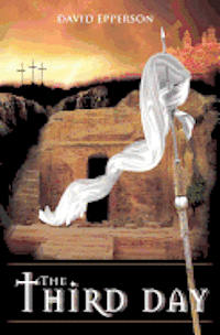 David Epperson - The Third Day, Häftad