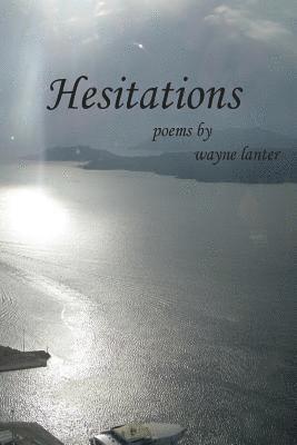 Wayne Lanter - Hesitations, Häftad