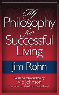 bokomslag My Philosophy For Successful Living
