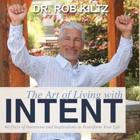 bokomslag The Art of Living With Intent