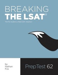 bokomslag Breaking the LSAT: The Fox Test Prep Guide to a Real LSAT, Volume 2