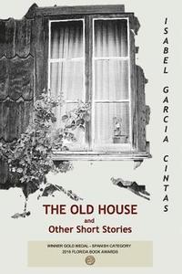 bokomslag The Old House: And Other Short Stories