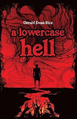 Gerald Dean Rice - lowercase hell, Häftad