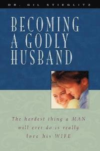 bokomslag Becoming a Godly Husband