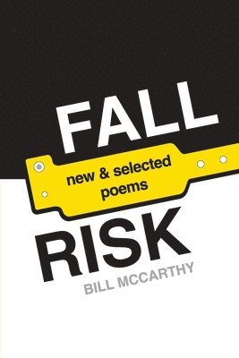 Bill McCarthy - Fall Risk, Häftad