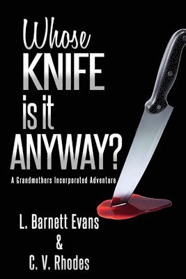 C. V. Rhodes, L. Barnett Evans - Whose Knife Is It Anyway?, Häftad