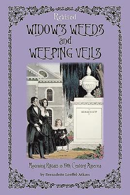 Widow'S Weeds and Weeping Veils 1