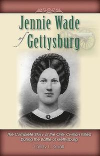 bokomslag Jennie Wade of Gettysburg