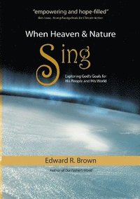 bokomslag When Heaven and Nature Sing