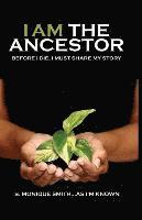 bokomslag I Am The Ancestor