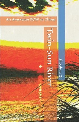 Shouhua Qi - Twin-Sun River, Häftad