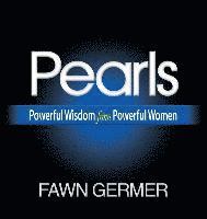 bokomslag Pearls: Powerful Wisdom from Powerful Women