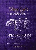 bokomslag Preserving 101: Canning, Freezing & Drying