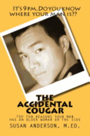 Susan Anderson - The Accidental Cougar: Top Ten Reasons Your Man Has an Older Woman on the Side, Häftad