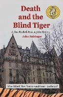 bokomslag Death and the Blind Tiger: A Max Hurlock Roaring 20s Mystery