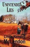 Linda Kendall McLendon - Unintended Lies, Häftad