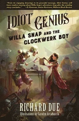 bokomslag IDIOT GENIUS Willa Snap and the Clockwerk Boy