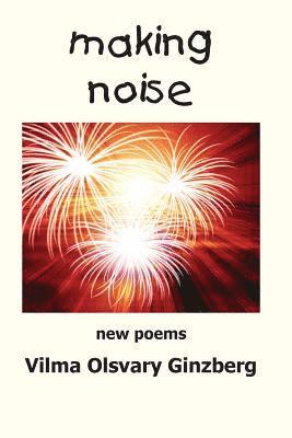 making noise: New Poems 1