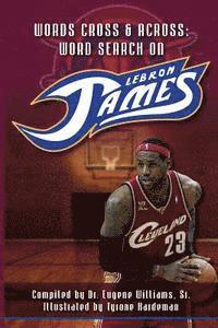 Words Cross & Across Word Search on LeBron James