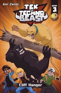 bokomslag Tek, the Techno Beast, Book 3, Cliff Hanger: Cliff Hanger