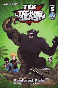 bokomslag Tek, the Techno Beast, Book 5, Rainforest Risks: Rainforest Risks