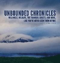 bokomslag Unbounded Chronicles (Hardcover)