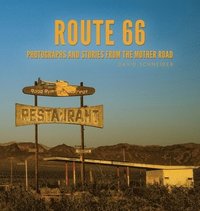 bokomslag Route 66: Photographs and stories from the Mother Road