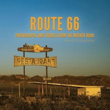 bokomslag Route 66: Photographs and stories from the Mother Road