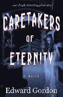 bokomslag Caretakers of Eternity