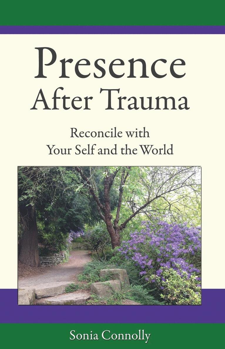 Presence After Trauma