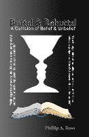 Phillip A. Ross - Buttal And Rebuttal: A Clash of Belief and Unbelief, Häftad