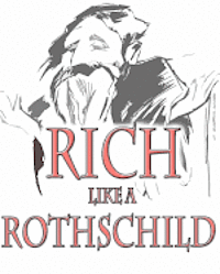 bokomslag Rich like a Rothschild