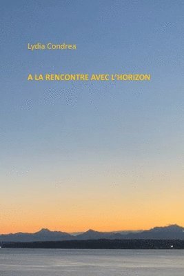 bokomslag a la Rencontre Avec l'Horizon