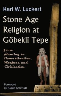 bokomslag Stone Age Religion at Goebekli Tepe