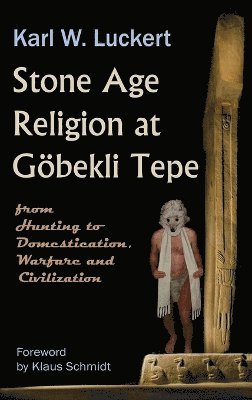 Stone Age Religion at Goebekli Tepe 1