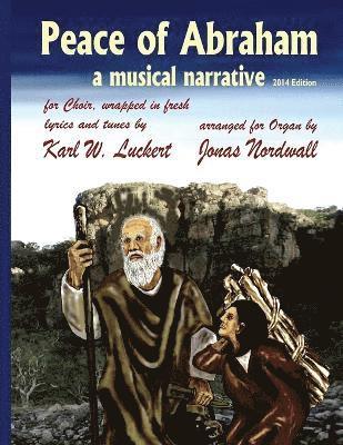 Peace of Abraham, a Musical Narrative