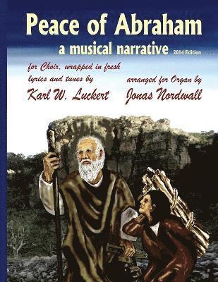 Peace of Abraham, a Musical Narrative 1