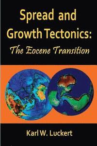 bokomslag Spread and Growth Tectonics