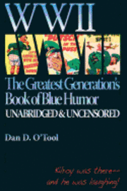 bokomslag WWII The Greatests Generation's Book of Blue Humor