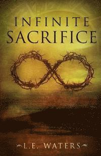 Infinite Sacrifice 1