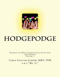 Hodgepodge: Snippets of Brain Stimulating Activities For Tweens 1