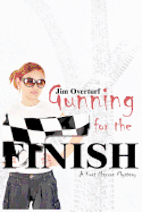 Gunning for the Finish: A Kurt Maxxon Mystery 1