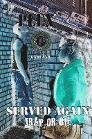 Served Again: Trap or Die