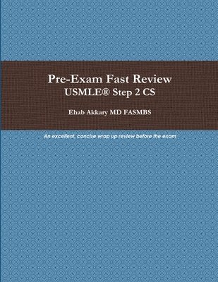 Pre-Exam Fast Review. USMLE(R) Step 2 CS 1